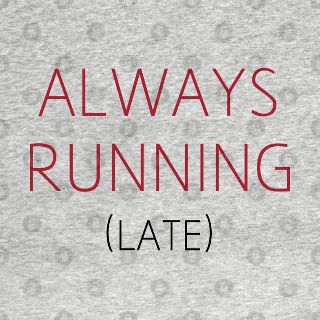 Always Running (Late) by Venus Complete